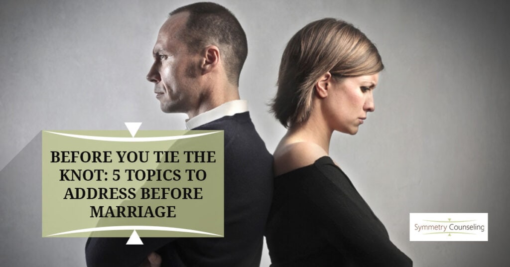 5 Topics to Address Before Marriage 58fa726a2b956