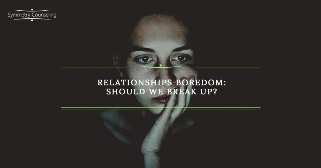 SC BB Relationship Boredom Should We Break Up 5a09bd36b06fa