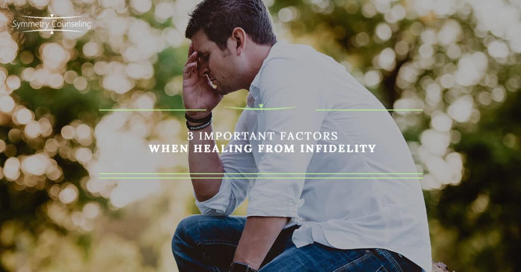 BB 3 Important Factors When Healing from Infidelity 5a99c7afaccd7