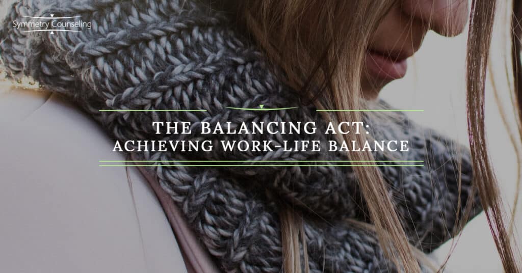 Achieving Work Life Balance 5b0d72e20ce5c