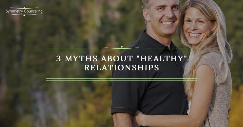 BlogBeauty Symmetry 3MythsHealthyRelationships 5b31184d78c46