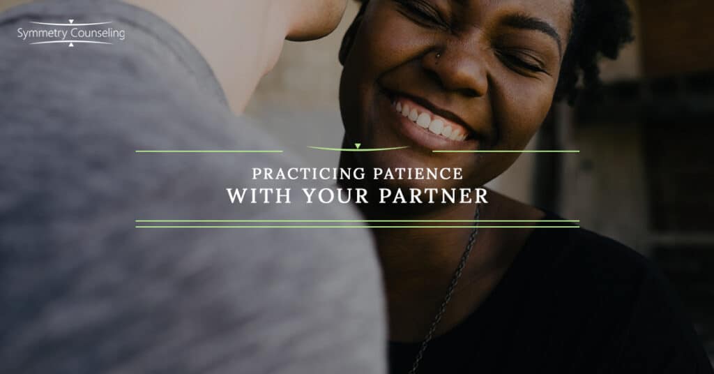 Practicing Patience With Your Partner 5b8586ce00905