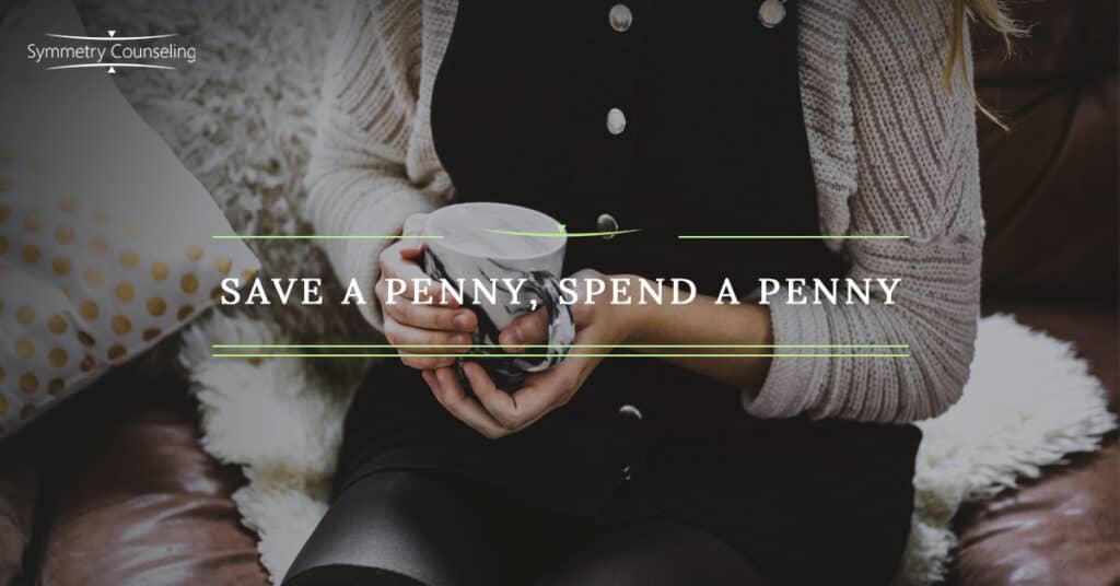 Save a Penny Spend a Penny 5b50be2207b79