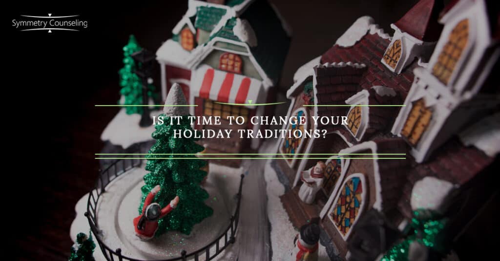 Is It Time to Change Your Holiday Traditions 5bd0d4e301868