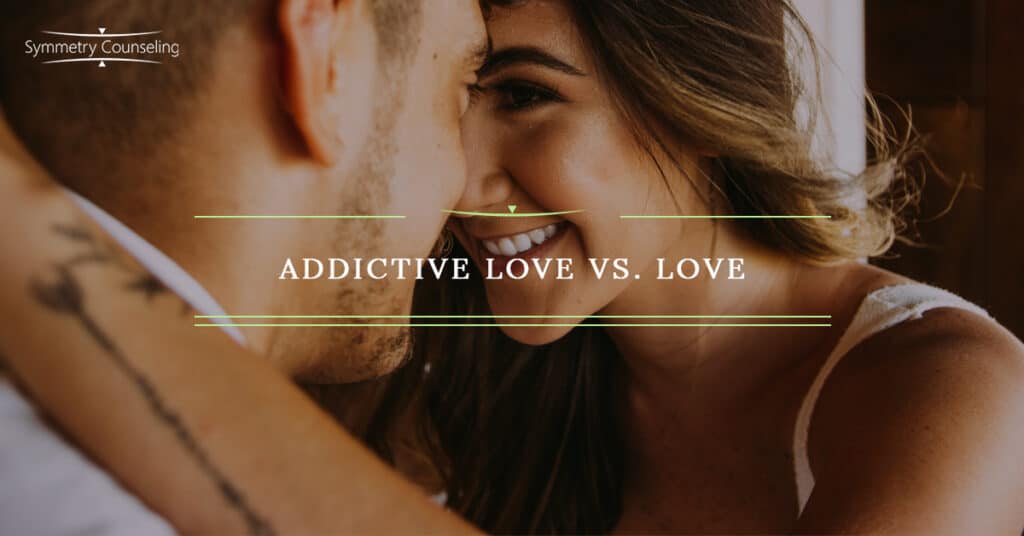 Addictive Love vs Love 5c08096374e96