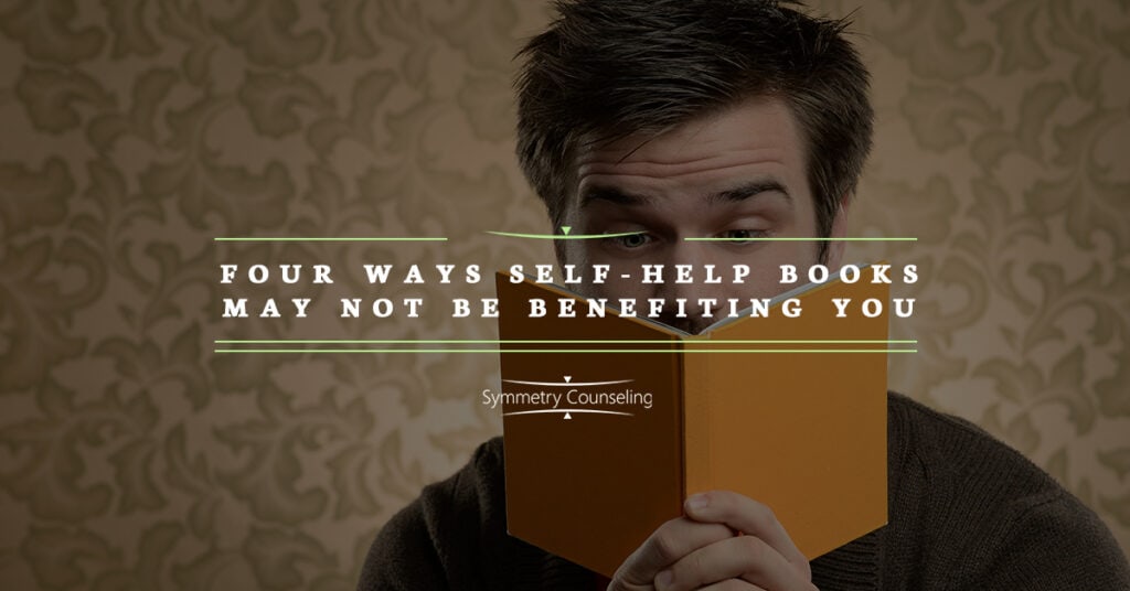 Four Ways Self Help Books May Not Be Benefiting You 5c3371c769b83