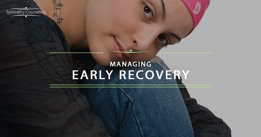 Managing Early Recovery 5c34eed7baa40