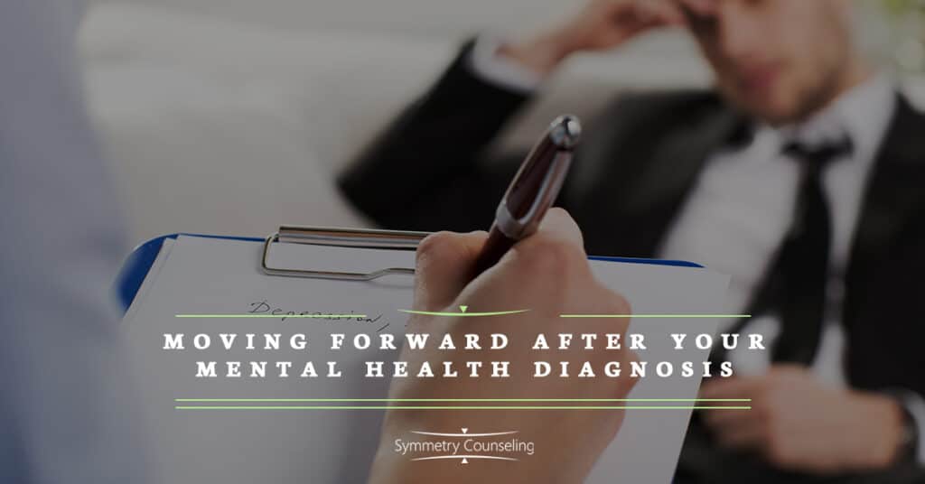 Moving Forward After Your Mental Health Diagnosis 5c3371fe79d02