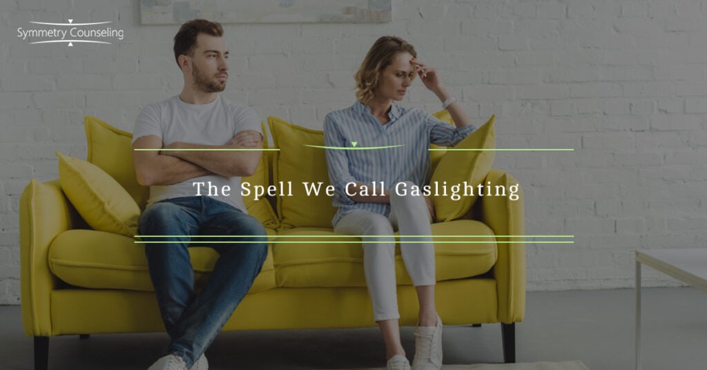 The Spell We Call Gaslighting 5c5b28371f874